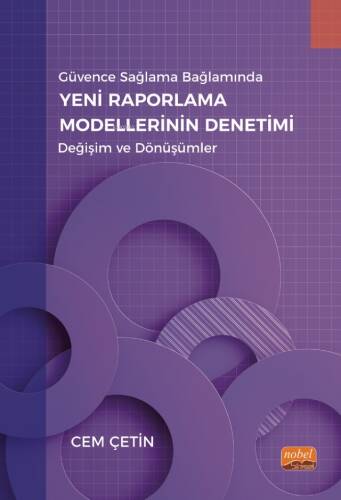 Güvence Sağlama Bağlamında Yeni Raporlama Modellerinin Denetimi - Değişim ve Dönüşümler - 1