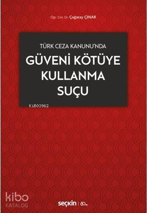 Güveni Kötüye Kullanma Suçu - 1