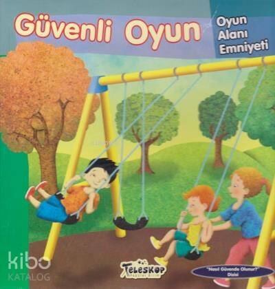 Güvenli Oyun - Oyun Alanı Emniyeti - 1