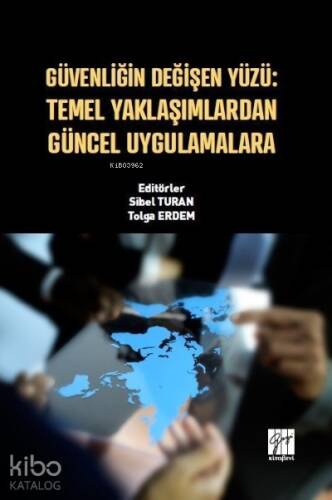 Güvenliğin Değişen Yüzü: Temel Yaklaşımlardan Güncel Uygulamalara - 1