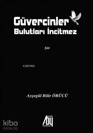 Güvercinler Bulutları İncitmez - 1