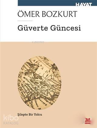 Güverte Güncesi; Şilepte Bir Yolcu - 1