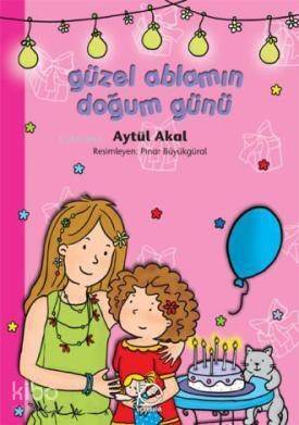 Güzel Ablamın Doğum Günü - 1