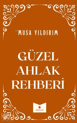 Güzel Ahlak Rehberi - 1