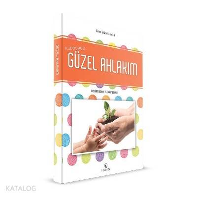 Güzel Ahlakım - Dinim İslam Serisi 4 - 1