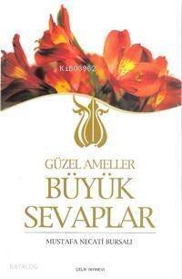 Güzel Ameller Büyük Sevaplar - 1