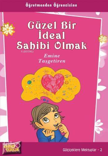 Güzel Bir İdeal Sahibi Olmak - 1