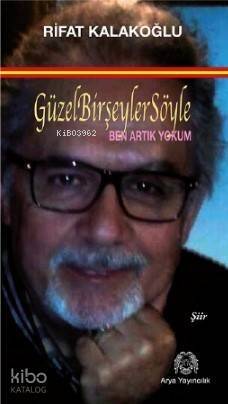 Güzel Bir Şeyler Söyle Ben Artık Yokum - 1