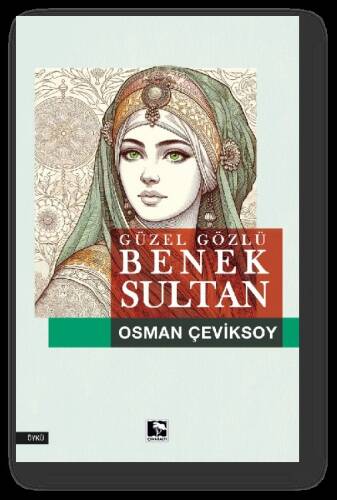 Güzel Gözlü Benek Sultan - 1