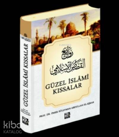 Güzel İslâmi Kıssalar - 1