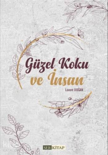 Güzel Koku ve İnsan - 1