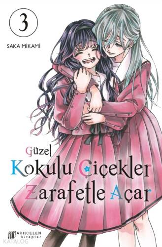 Güzel Kokulu Çiçekler Zarafetle Açar Cilt 3 - 1