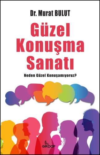 Güzel Konuşma Sanatı;Neden Güzel Konuşamıyoruz? - 1