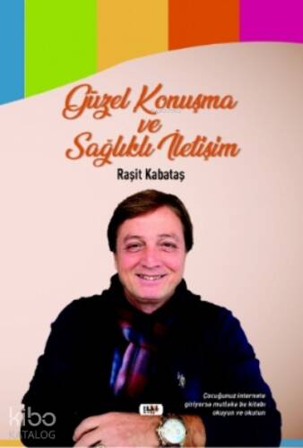 Güzel Konuşma ve Sağlıklı İletişim - 1