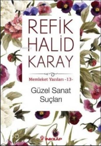 Güzel Sanat Suçları; Memleket Yazıları - 13 - 1