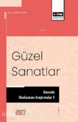 Güzel Sanatlar Alanında Uluslararası Araştırmalar II - 1