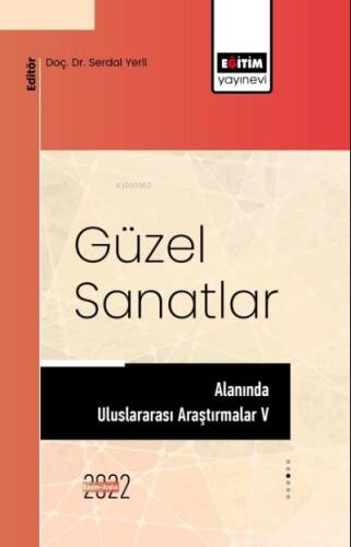 Güzel Sanatlar Alanında Uluslararası Araştırmalar V - 1