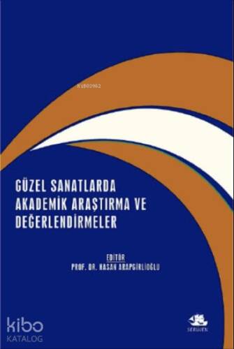 Güzel Sanatlarda Akademik Araştırma ve Değerlendirmeler / Aralık 2021 - 1