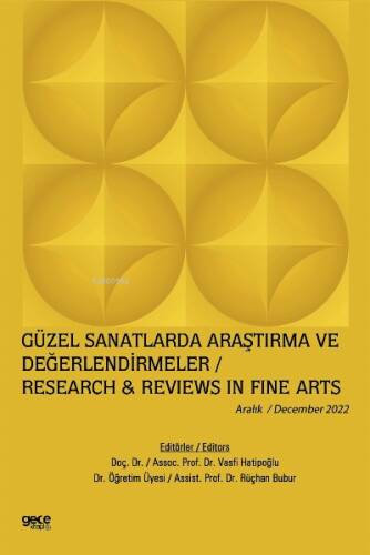 Güzel Sanatlarda Araştırma ve Değerlendirmeler / Aralık 2022 - 1