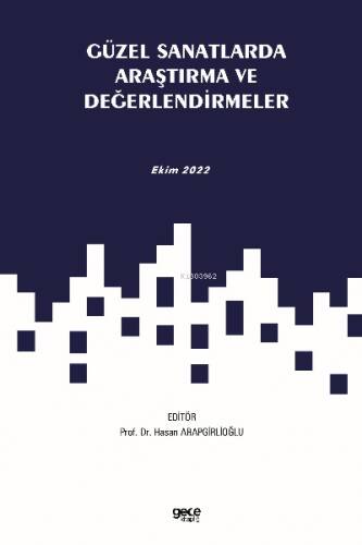 Güzel Sanatlarda Araştırma ve Değerlendirmeler ;Ekim 2022 - 1