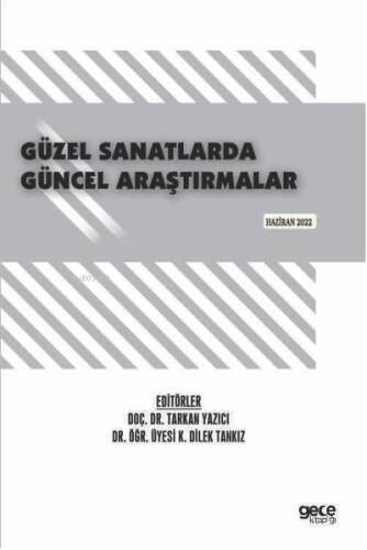 Güzel Sanatlarda Güncel Araştırmalar / Haziran 2022 - 1