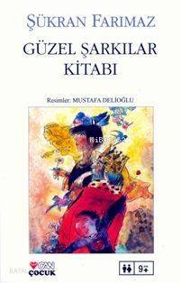 Güzel Şarkılar Kitabı - 1