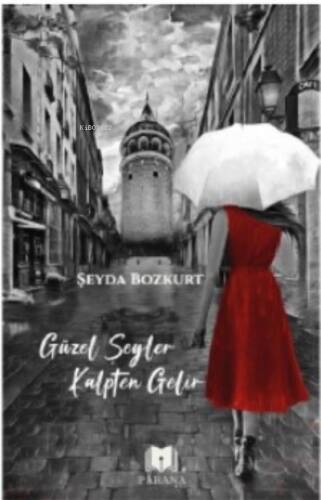 Güzel Şeyler Kalpten Gelir - 1