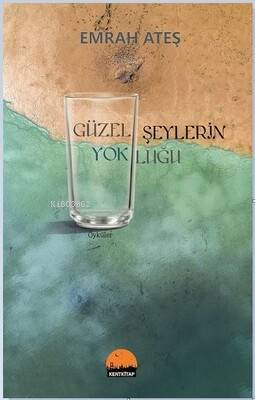 Güzel Şeylerin Yokluğu - 1