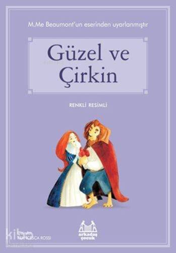 Güzel ve Çirkin; Gökkuşağı Renkli Resimli Seri - 1