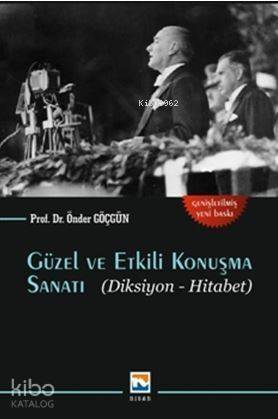 Güzel ve Etkili Konuşma Sanatı; Diksiyon Hitabet - 1