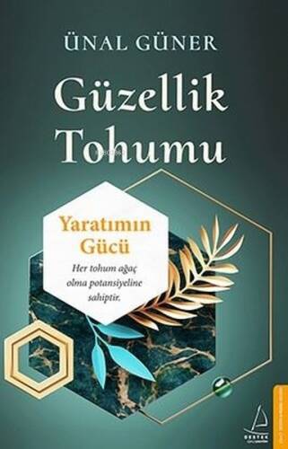 Güzellik Tohumu; Yaratımın Gücü - 1