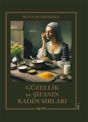 Güzellik ve Şifanın Kadim Sırları - 1