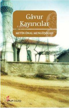 Gâvur Kayırıcılar - 1