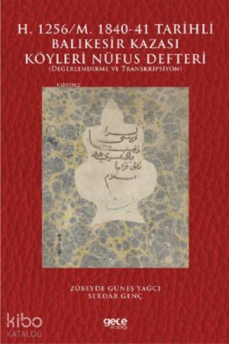 H. 1256/M. 1840-41 Tarihli Balıkesir Kazası Köyleri Nüfus Defteri ;Değerlendirme ve Transkripsiyon - 1