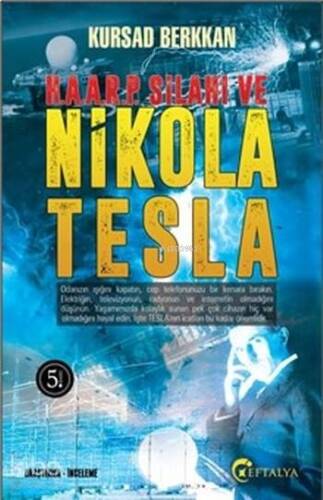 H. A. A. R. P. Silahı ve Nikola Tesla - 1