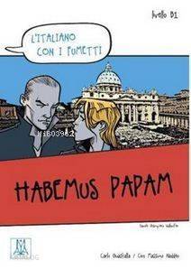 Habemus Papam (L'italiano Con i Fumetti- Livello: B1) İtalyanca Okuma Kitabı - 1