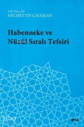 Habenneke ve Nüzul Sirali Tefsiri - 1