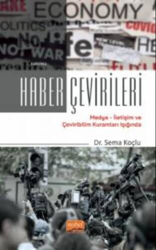 Haber Çevirileri/ Medya-İletişim ve Çeviribilim Kuramları Işığında - 1