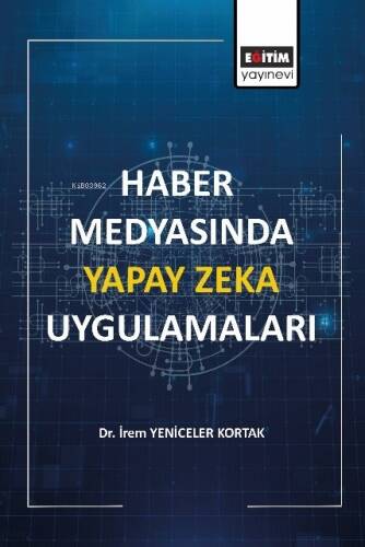 Haber Medyasında Yapay Zeka Uygulamaları - 1