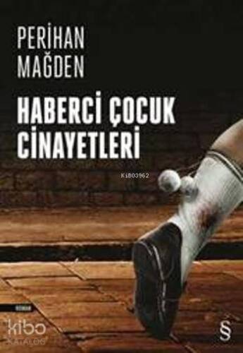 Haberci Çocuk Cinayetleri - 1