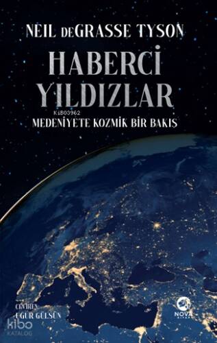 Haberci Yıldızlar: Medeniyete Kozmik Bir Bakış - 1