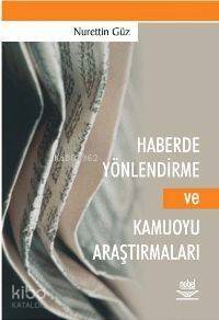 Haberde Yönlendirme ve Kamuoyu Araştırmaları - 1