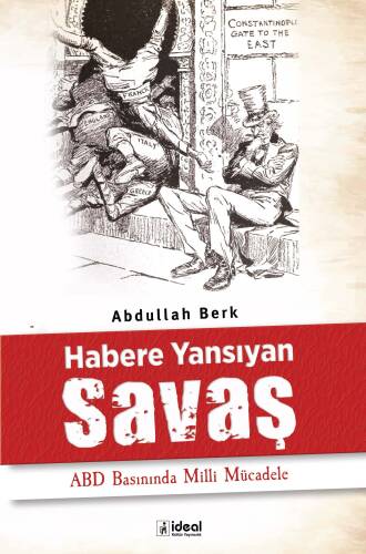 Habere Yansıyan Savaş ;ABD Basınında Milli Mücadele - 1