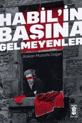 Habil'in Başına Gelmeyenler - 1