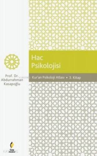 Hac Psikolojisi; Kuran Psikoloji Atlası - 3. Kitap - 1