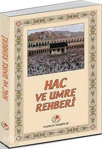 Hac ve Umre Rehberi - 1