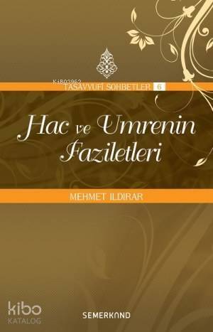 Hac ve Umrenin Faziletleri - 1