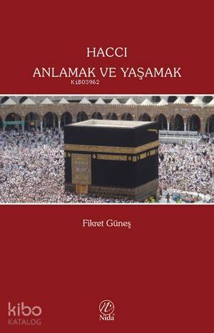 Haccı Anlamak ve Yaşamak - 1