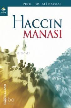 Haccın Manası - 1