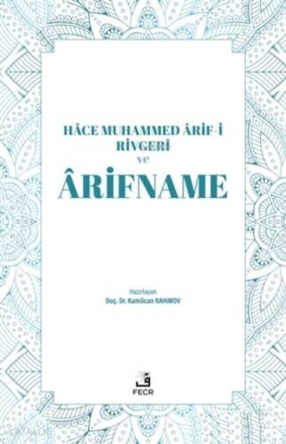 Hace Muhammed Arif-i Rivgeri ve Arifname - 1